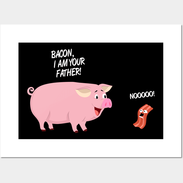 Bacon I Am Your father Wall Art by trimskol